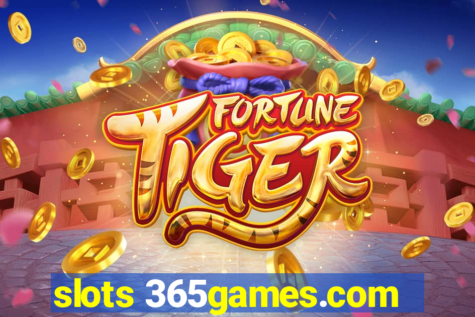 slots 365games.com